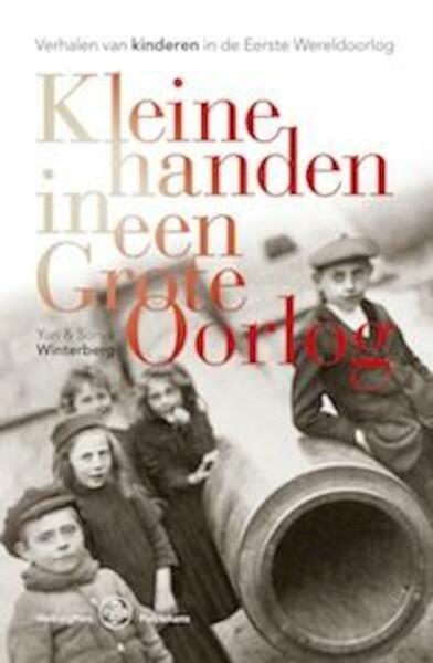 Kleine handen in een grote Oorlog - Sonya Winterberg, Yury Winterberg (ISBN 9789057309960)
