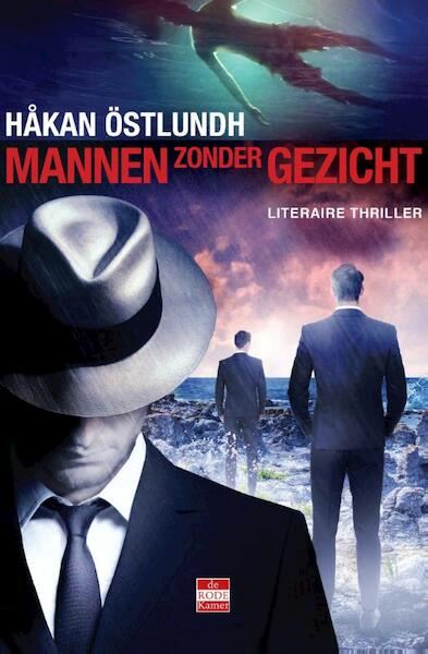 Mannen zonder gezicht - Håkan Östlundh (ISBN 9789492025128)