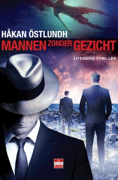Mannen zonder gezicht - Håkan Östlundh (ISBN 9789492025203)