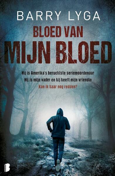 Bloed van mijn bloed - Barry Lyga (ISBN 9789022564516)
