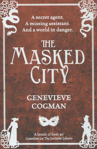 Masked City - Genevieve Cogman (ISBN 9781447256250)