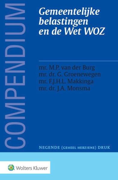 Compendium Gemeentelijke belastingen en de Wet WOZ - M.P. van der Burg, G. Groenewegen, F.J.H.L. Makkinga, J.A. Monsma (ISBN 9789013130775)