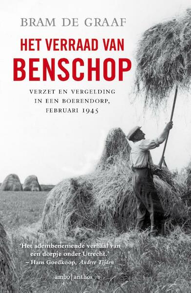 Het verraad van Benschop - Bram de Graaf (ISBN 9789026334504)