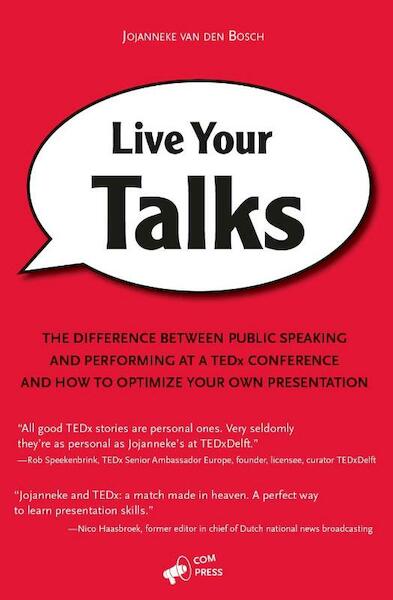 Live your talks - Jojanneke van den Bosch (ISBN 9789082023282)