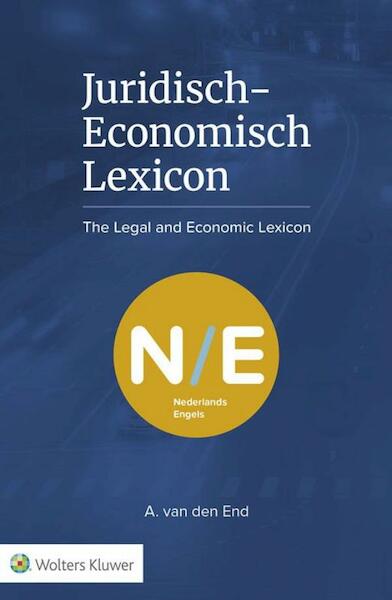 Juridisch-economisch lexicon - A. van den End (ISBN 9789013134827)