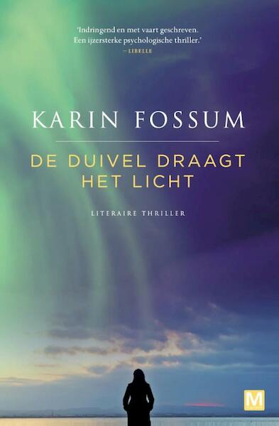 De duivel draagt het licht - Karin Fossum (ISBN 9789460682896)