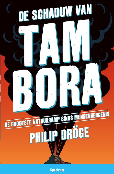 De schaduw van Tambora - Philip Dröge (ISBN 9789000353279)