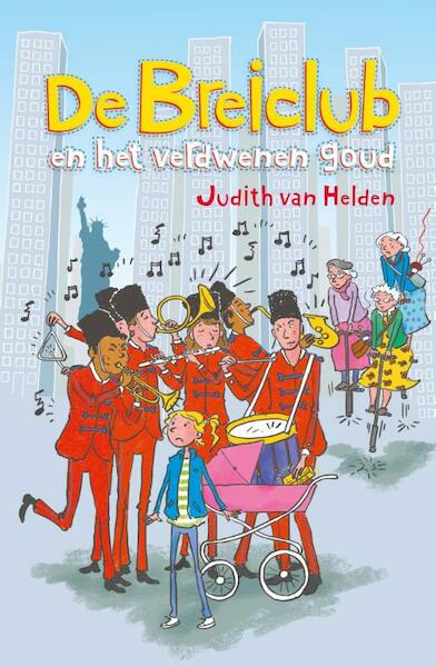 De Breiclub en het verdwenen goud - Judith van Helden (ISBN 9789085433125)