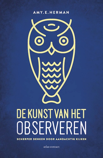 De kunst van het observeren - Amy E. Herman (ISBN 9789045028316)