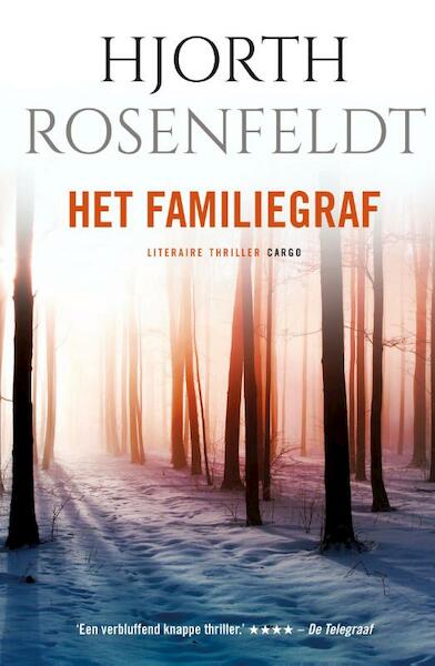 Het familiegraf - Hjorth Rosenfeldt (ISBN 9789023454519)