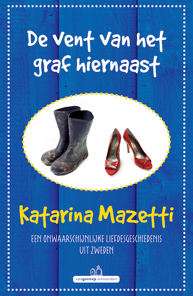 De vent van het graf hiernaast - Katarina Mazetti (ISBN 9789461649812)