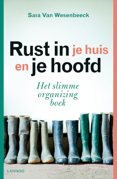Rust in je huis en je hoofd - Sara Van Wesenbeeck (ISBN 9789401444224)