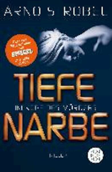Im Kopf des Mörders - Tiefe Narbe - Arno Strobel (ISBN 9783596296163)