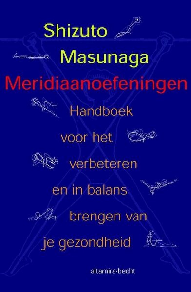 Meridiaanoefeningen - Shizuto Masunaga (ISBN 9789401302395)