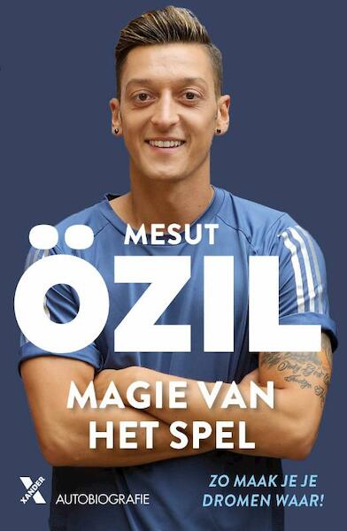 Magie van het spel - Mesut Ozil, Kai Psotta (ISBN 9789401607995)