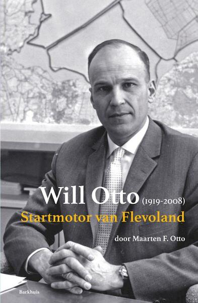 Will Otto (1919-2008) - Maarten F. Otto (ISBN 9789492444165)