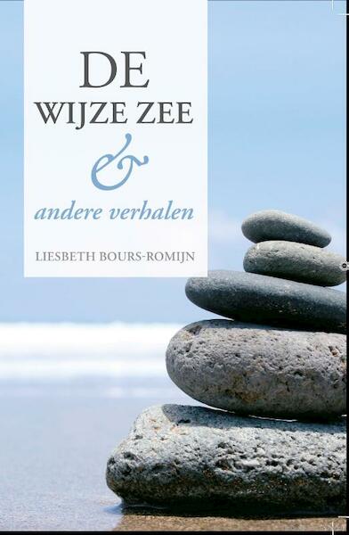 De Wijze Zee en andere verhalen - Liesbeth Bours-Romijn (ISBN 9789462662773)