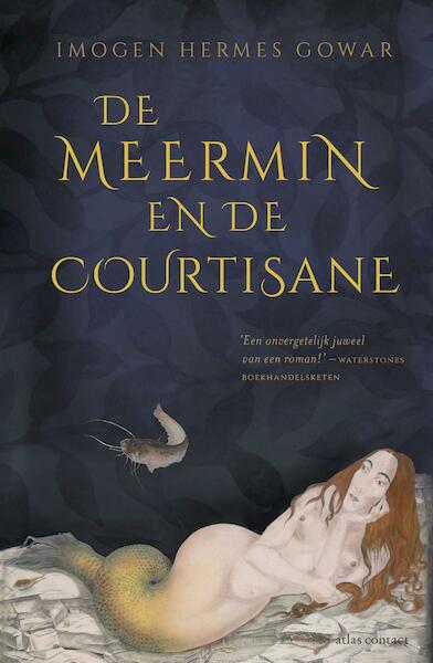 De meermin en de courtisane - Imogen Hermes Gowar (ISBN 9789025450854)
