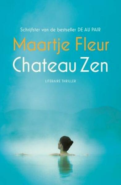 Chateau Zen (POD) - Maartje Fleur (ISBN 9789021022833)