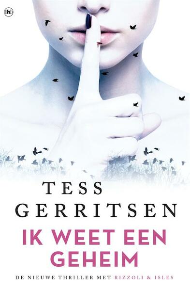 Ik weet een geheim - Tess Gerritsen (ISBN 9789044354010)