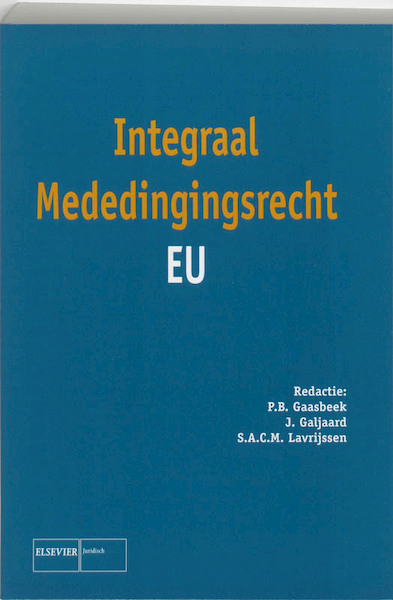 Integraal Mededingingsrecht EU - P.B. Gaasbeek (ISBN 9789059016149)
