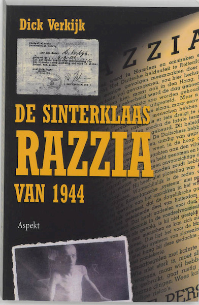 De Sinterklaas razzia van 1944 - D. Verkijk (ISBN 9789059112797)