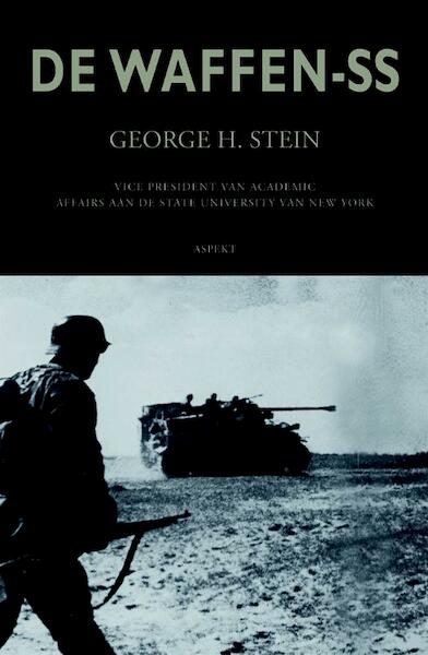 Geschiedenis van de Waffen-SS - George H. Stein (ISBN 9789059117051)