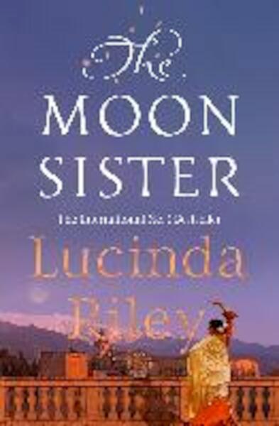 The Seven Sisters 5. The Moon Sister - Lucinda Riley (ISBN 9781509840106)