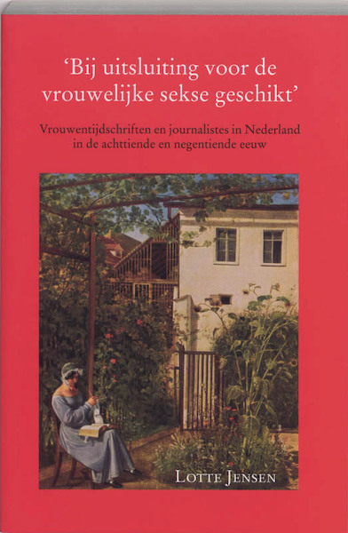 Bij uitsluiting voor de vrouwelijke sekse geschikt - L. Jensen (ISBN 9789065506658)