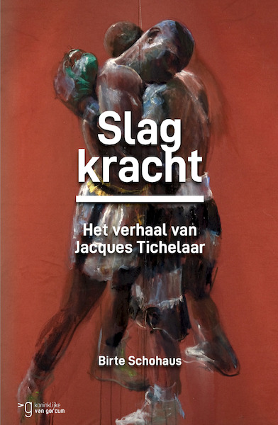 Slagkracht - Birte Schohaus (ISBN 9789023256038)