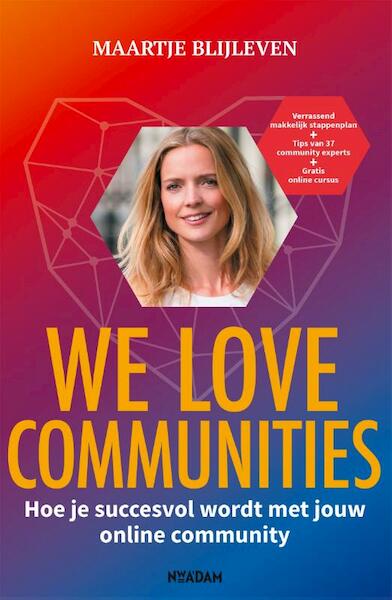 We love communities - Maartje Blijleven (ISBN 9789046826010)