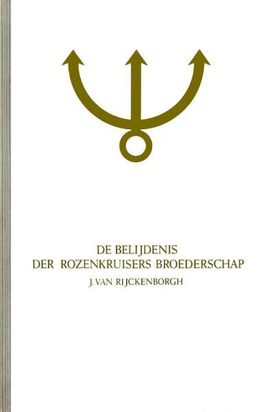 Belydenis rozenkruisers - J. van Ryckenborgh (ISBN 9789070053147)