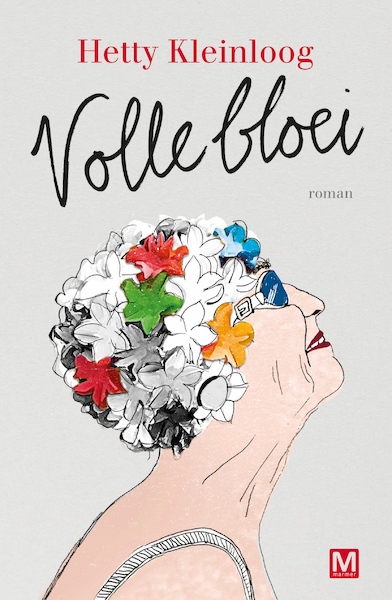 Volle Bloei - Hetty Kleinloog (ISBN 9789460684357)
