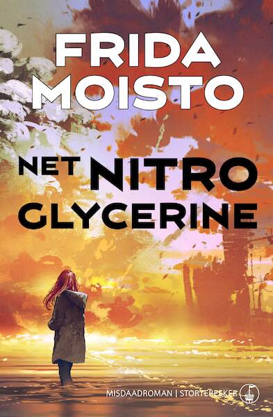 Net nitroglycerine - Frida Moisto (ISBN 9789492750143)