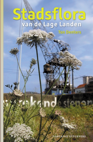 Stadsflora van de Lage Landen - Ton Denters (ISBN 9789059569737)