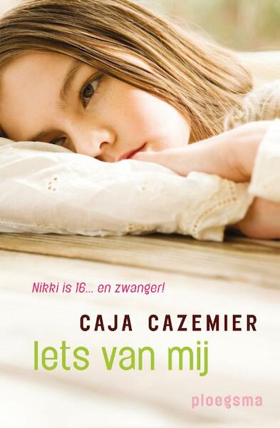 Iets van mij - Caja Cazemier (ISBN 9789021669564)