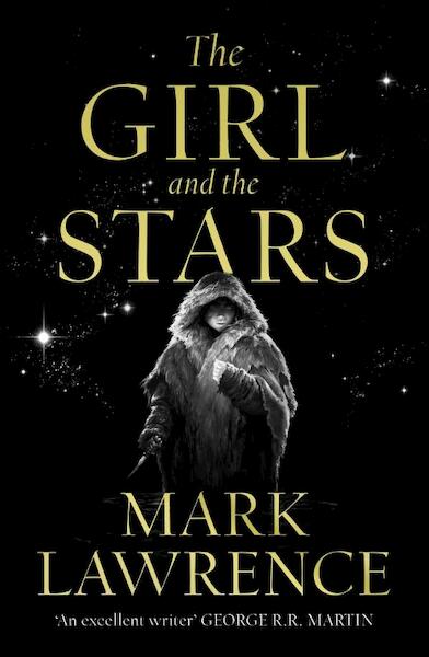 The Girl and the Stars - Mark Lawrence (ISBN 9780008284763)