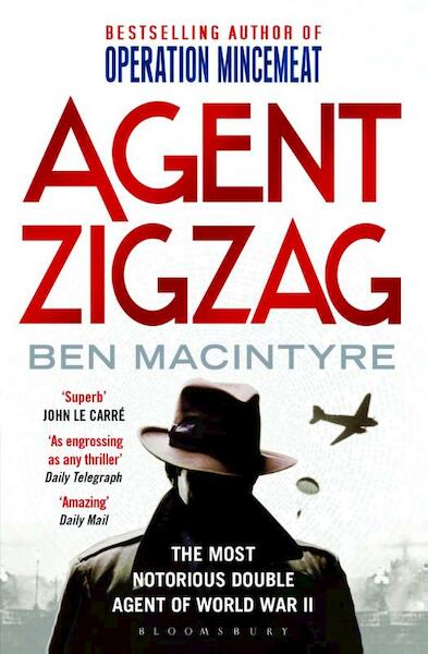 Agent Zigzag - Ben Macintyre (ISBN 9781408806845)