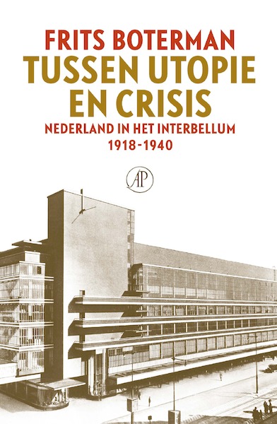 Tussen utopie en crisis - Frits Boterman (ISBN 9789029543682)