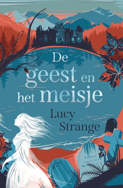 De geest en het meisje - Lucy Strange (ISBN 9789025774769)
