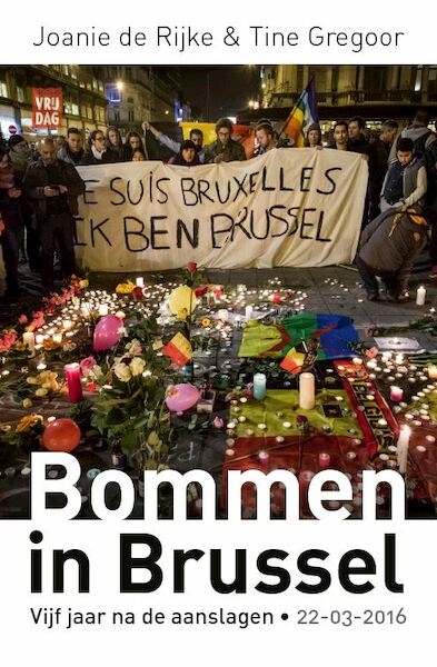 Bommen in Brussel - Joanie De Rijke, Tine Gregoor (ISBN 9789460019821)
