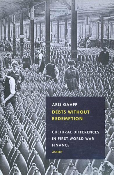 Debts without Redemption - Aris Gaaff (ISBN 9789464245721)