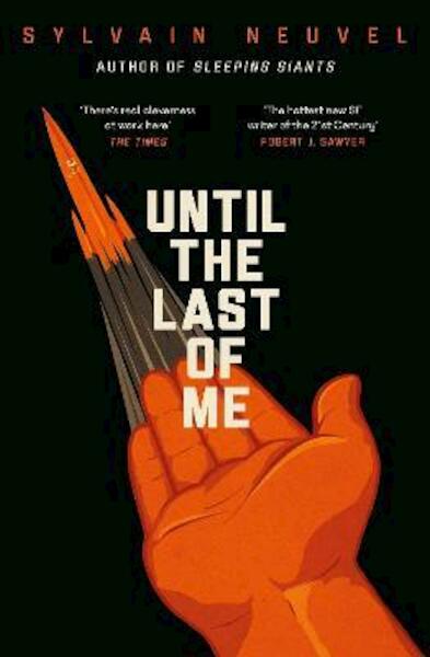 Until the Last of Me - Sylvain Neuvel (ISBN 9780241445150)