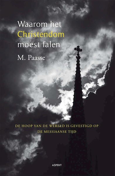 Waarom het christendom moest falen - M. Paasse (ISBN 9789464622027)