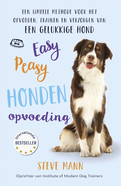 Easy Peasy Honden Opvoeding - Steve Mann (ISBN 9789043923828)