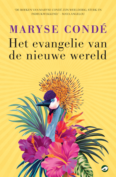 Het evangelie van de nieuwe wereld - Maryse Condé (ISBN 9789083233819)