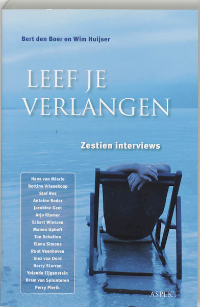 Leef je verlangen - Bert Den Boer, Wim Huijser (ISBN 9789464624908)