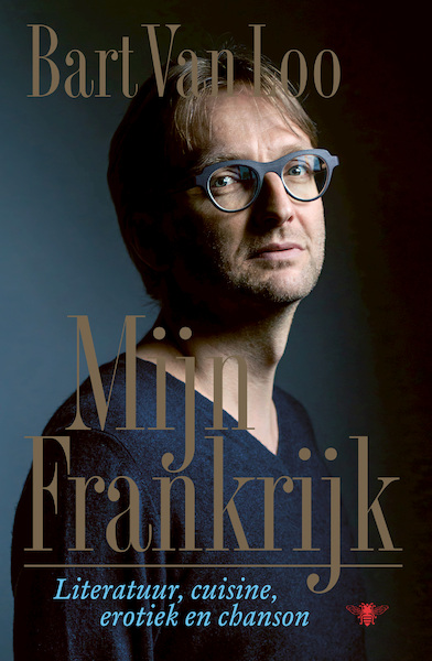 Mijn Franrijk - Bart van Loo (ISBN 9789403107127)
