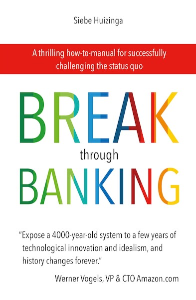 Break Through Banking - Siebe Huizinga (ISBN 9789492107398)