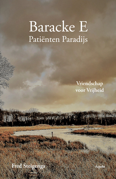Baracke E: Patiënten Paradijs - Fred Steigenga (ISBN 9789464870213)